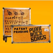 Punk Rock Songs - Patent Pending