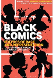 Black Comics: Politics of Race and Representation (Sheena C. Howard, Ronald L. Jackson II)