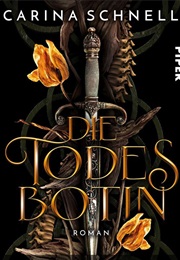 Todesbotin (Carina Schnell)