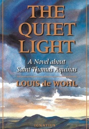 The Quiet Light (Louis De Wohl)