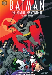 Batman: The Adventures Continue: Season Three (Alan Burnett)