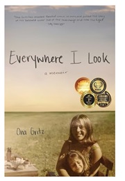 Everywhere I Look (Ona Gritz)