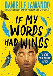 If My Words Had Wings (Danielle Jawando)