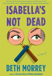 Isabella's Not Dead (Beth Morrey)