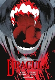 Dracula Book One: The Impaler (Matt Wagner, Kelley Jones)