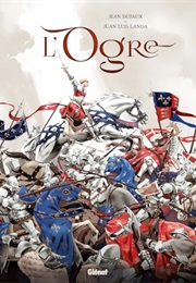 L'ogre - Tome 01: Acte 1 (Jean Dufaux)