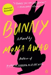 Bunny: A Novel (Mona Awad)