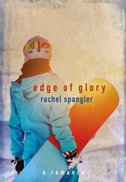 Edge of Glory (Rachel Spangler)
