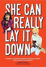 She Can Really Lay It Down (Rachel Frankel)