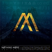 Nothing More - Nothing More