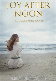 Joy After Noon (Debra Coleman Jeter)