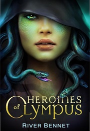 Heroines of Olympus (River Bennet)