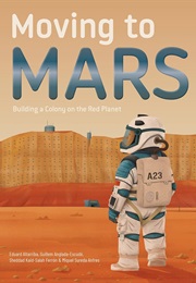Moving to Mars: Building a Colony on the Red Planet (Guillem Anglada-Escudé)