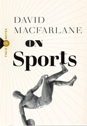 On Sports (David MacFarlane)