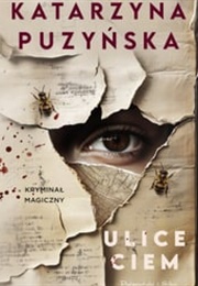 Ulice Ciem (Katarzyna Puzyńska)