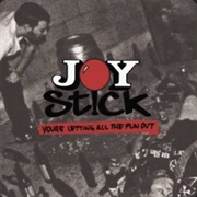 Joystick! - You're Letting All the Fun Out
