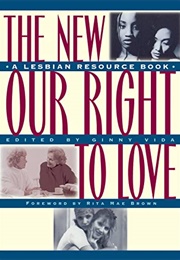 The New Our Right to Love : A Lesbian Resource Book (Ginny Vida, Karol D. Lightner, Tanya Viger)