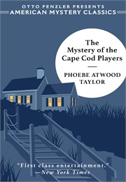 The Mystery of the Cape Cod Players (Phoebe Atwood Taylor)