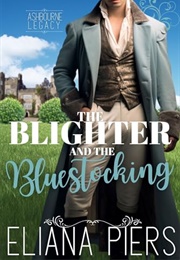 The Blighter and the Bluestocking (Eliana Piers)