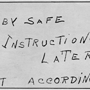 "Baby Safe Instructions Later Act Accordingly"