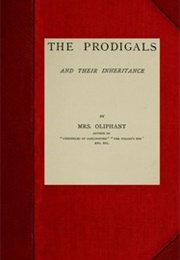 The Prodigals and Their Inheritance (Margaret Oliphant)