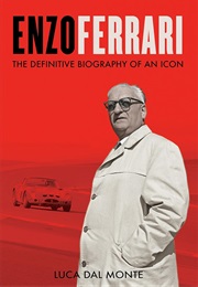 Enzo Ferrari: The Definitive Biography of an Icon (Luca Dal Monte)