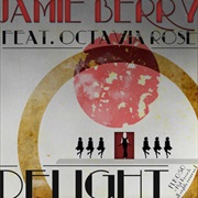 Delight (Jamie Berry, Octavia Rose)