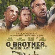 O Brother Where Art Thou?