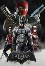 The Batman Part 3 (2013)