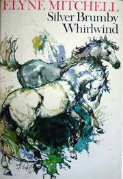 Silver Brumby Whirlwind (Elyne Mitchell)