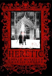 Heretic (Robbie Morrison, Charlie Adlard)