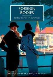 Foreign Bodies (Edwards, Martin (Ed))