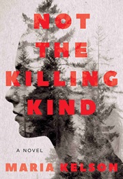 Not the Killing Kind (Maria Kelson)
