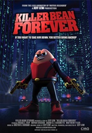 Killer Bean Forever (2008)