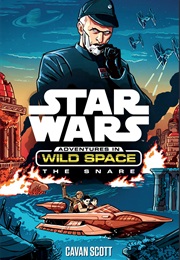 Adventures in Wild Space: The Snare (Cavan Scott)