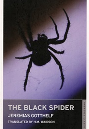 The Black Spider (Gotthelf, Jeremias (Tr.Waidson, H.M.))