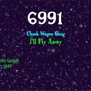 I'll Fly Away by the Chuck Wagon Gang