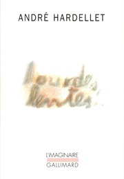 Lourdes, Lentes (André Hardellet)