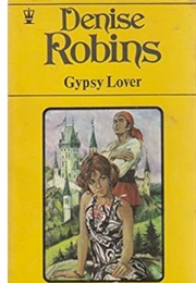 Gypsy Lover (Denise Robins)
