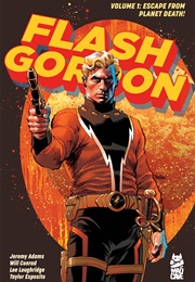 Flash Gordon Vol 1: Escape From Planet Death (Jeremy Adams)