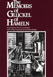 The Memoirs of Glückel of Hameln (Trans. by Marvin Lowenthal) (Glückel of Hameln)