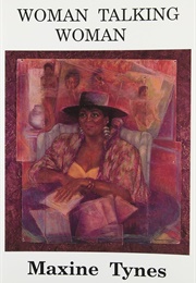 Woman Talking Woman (Maxine Tynes)