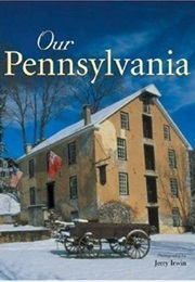 Our Pennsylvania (Jerry Irwin)