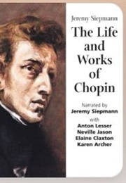 The Life and Works of Chopin (Jeremy Siepmann)