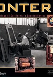 Monterey: Furnishings of California's Spanish Revival (Roger Renick)