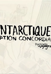 Portraits De Voyage: Antarctique Station Concordia (2013)