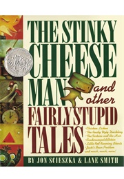 The Stinky Cheese Man and Other Fairly Stupid Tales Book (Jon Scieszka      Ill. Lane Smith)