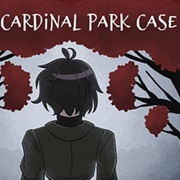 The Cardinal Park Case