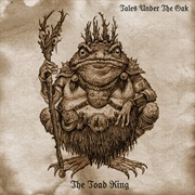 Tales Under the Oak - The Toad King