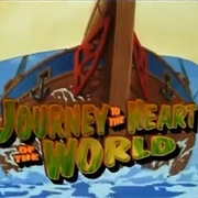 Journey to the Heart of the World